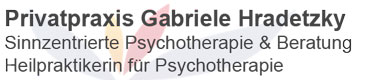 Privatpraxis Gabiele Hradetzky Sinnzentrierte Psychotherapie und Beratung Privatpraxis Gabiele Hradetzky Sinnzentrierte Psychotherapie und Beratung